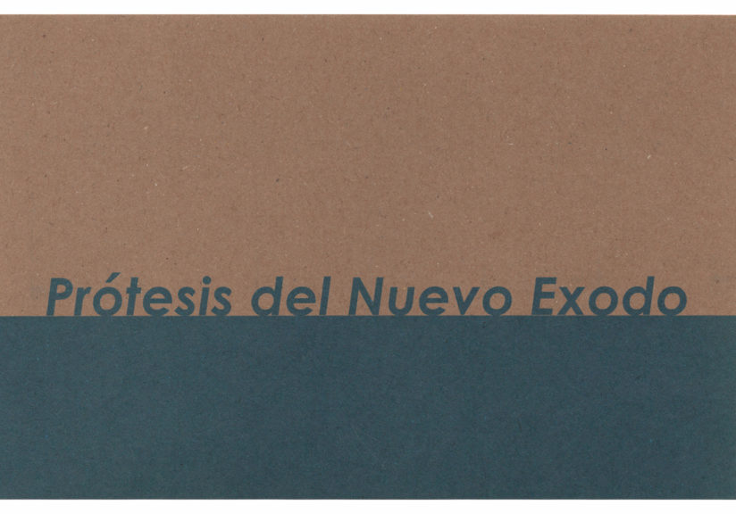 protesis del nuevo exodo